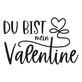 Motiv: Du bist mein Valentine 2