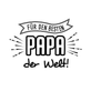 Motiv: Für den besten Papa der Welt