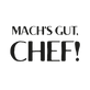 Motiv: Machs gut Chef