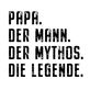 Motiv: Papa - Mann, Mythos, Legende