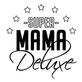 Motiv: Super Mama Deluxe